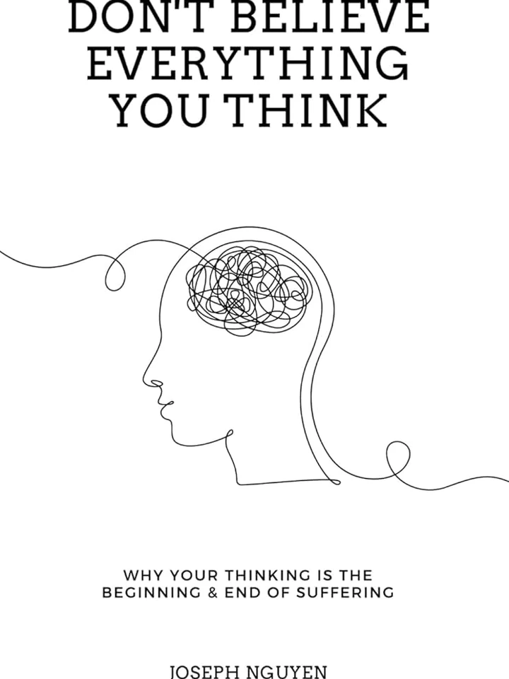 Don't Believe Everything You Think
