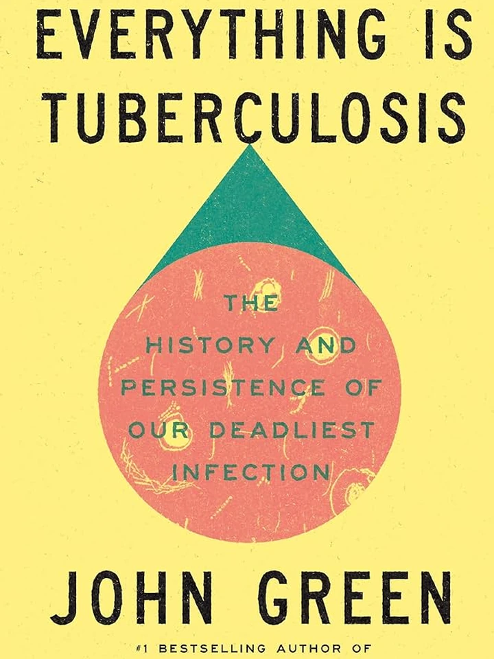 Everything Is Tuberculosis