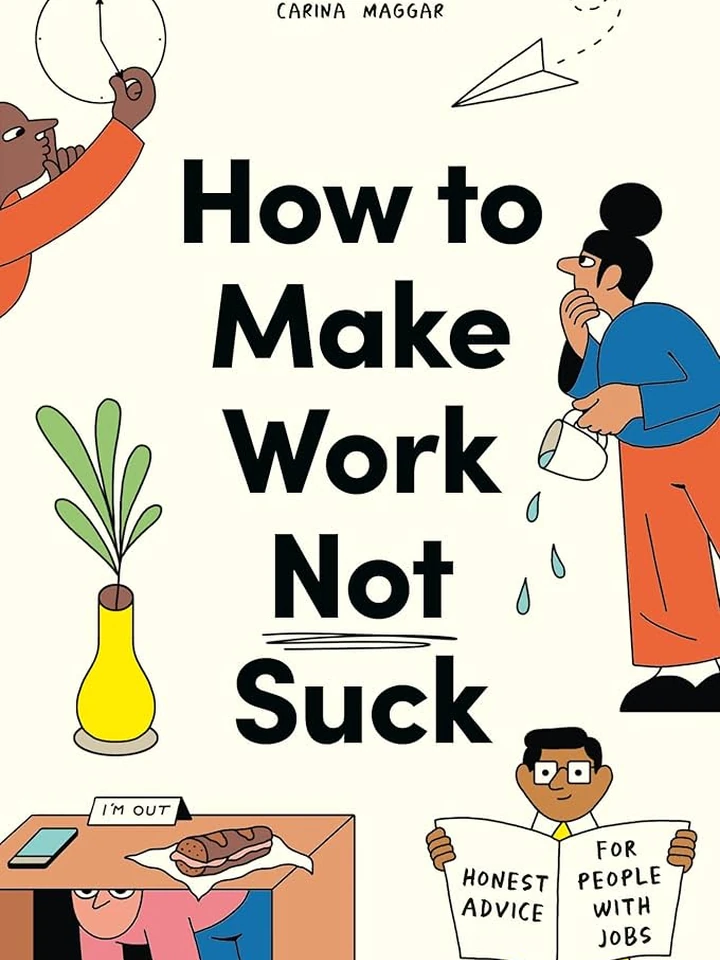 How to Make Work Not Suck