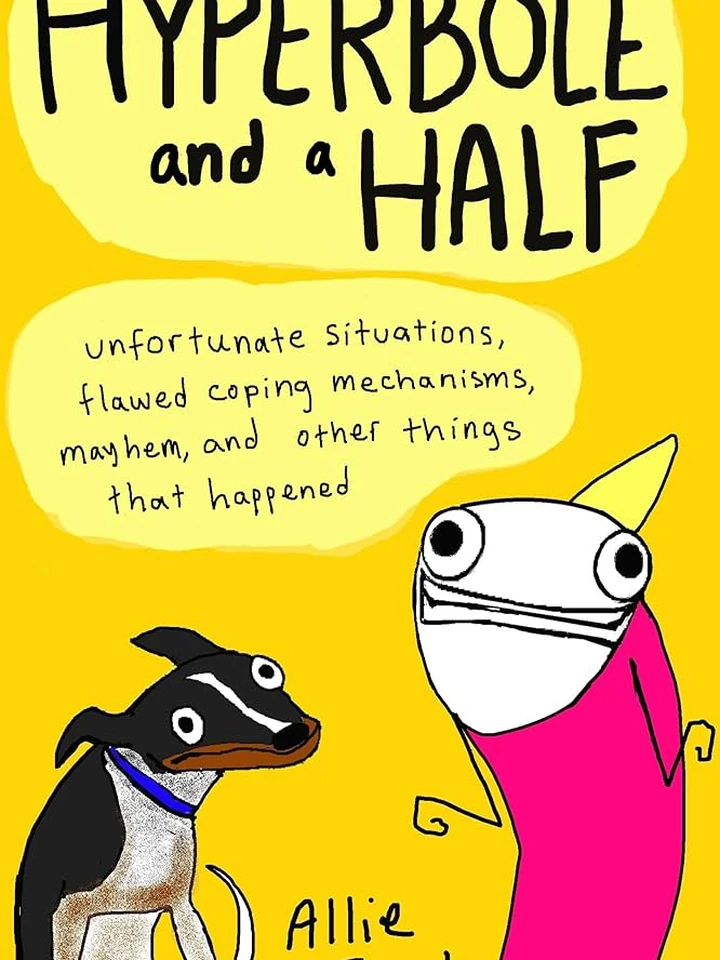 Hyperbole and a Half