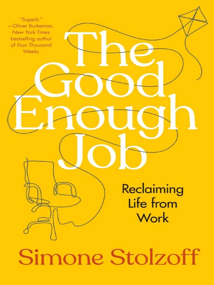 The Good Enough Job