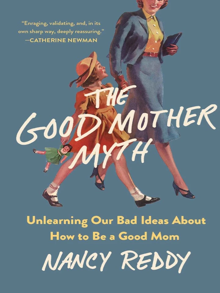 The Good Mother Myth