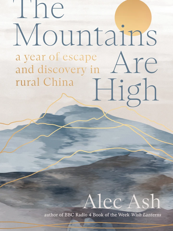 The Mountains Are High