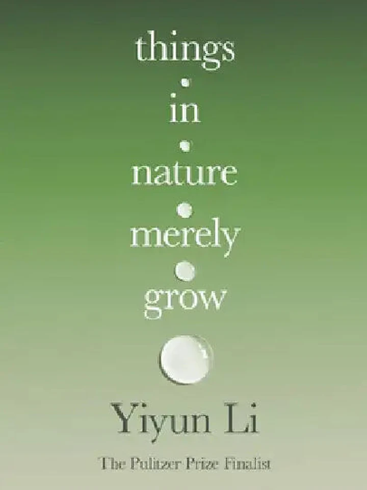 Things in Nature Merely Grow