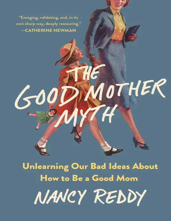 The Good Mother Myth cover